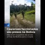Cearenses faccionados são presos na BolíviaEles eram suspeitos de enviar armas da Bolívia para o Ceará !