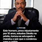 Este homem, preso injustamente por 10 anos, estudou Direito na prisão, tornou-se advogado e mandou o juiz que o condenou para a cadeia Este homem, preso injustamente por 10 anos, estudou Direito na prisão, tornou-se advogado e mandou o juiz que o condenou para a cadeia