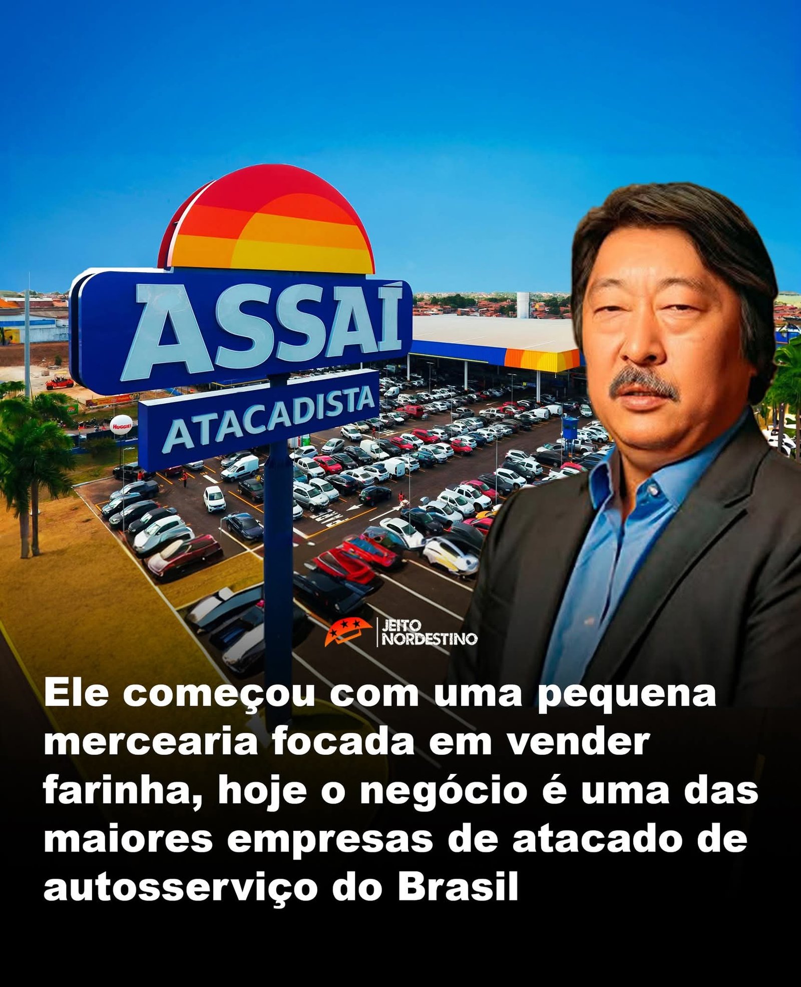 Ele começou com uma pequena mercearia focada em vender farinha, hoje o negócio é uma das maiores empresas de atacado de autosserviço do Brasil