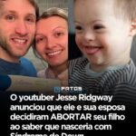 O youtuber Jesse Ridgway anunciou que ele e sua esposa decidiram ABORTAR seu filho ao saber que nasceria com Síndrome de Down O youtuber Jesse Ridgway anunciou que ele e sua esposa decidiram ABORTAR seu filho ao saber que nasceria com Síndrome de Down