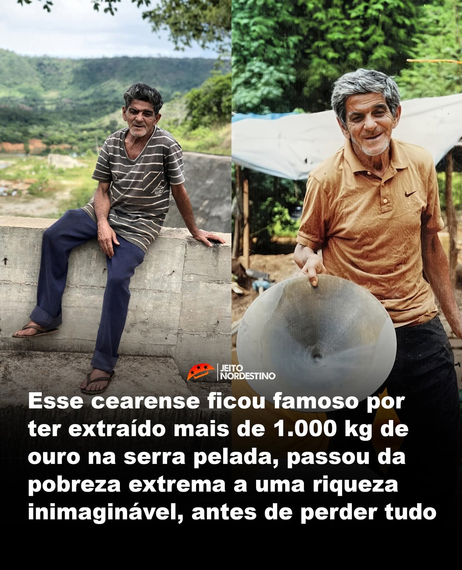 Esse cearense ficou famoso por ter extraído mais de 1.000 kg de ouro na serra pelada, passou da pobreza extrema a uma riqueza inimaginável, antes de perder tudo Esse cearense ficou famoso por ter extraído mais de 1.000 kg de ouro na serra pelada, passou da pobreza extrema a uma riqueza inimaginável, antes de perder tudo