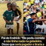 Pai de Endrick: “Ele pediu comida e não tinha nada na geladeira. Disse que seria jogador e tiraria a gente daquela vida. E conseguiu.” Pai de Endrick: “Ele pediu comida e não tinha nada na geladeira. Disse que seria jogador e tiraria a gente daquela vida. E conseguiu.”