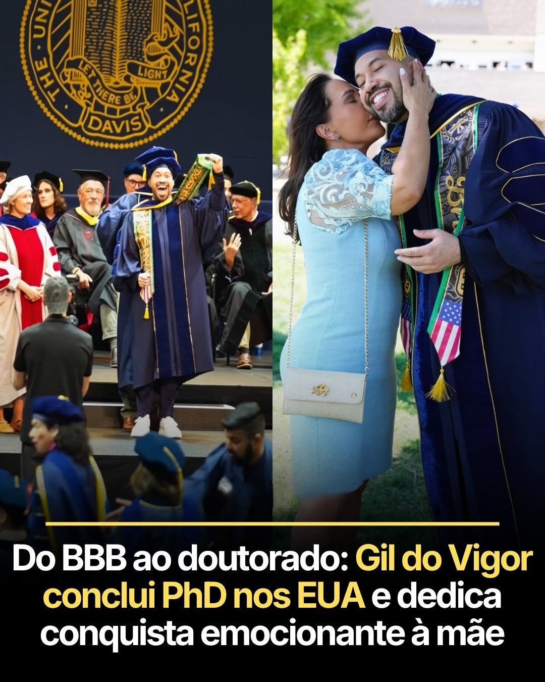 Do BBB ao doutorado: Gil do Vigor conclui PhD nos EUA e dedica conquista emocionante à mãe Do BBB ao doutorado: Gil do Vigor conclui PhD nos EUA e dedica conquista emocionante à mãe