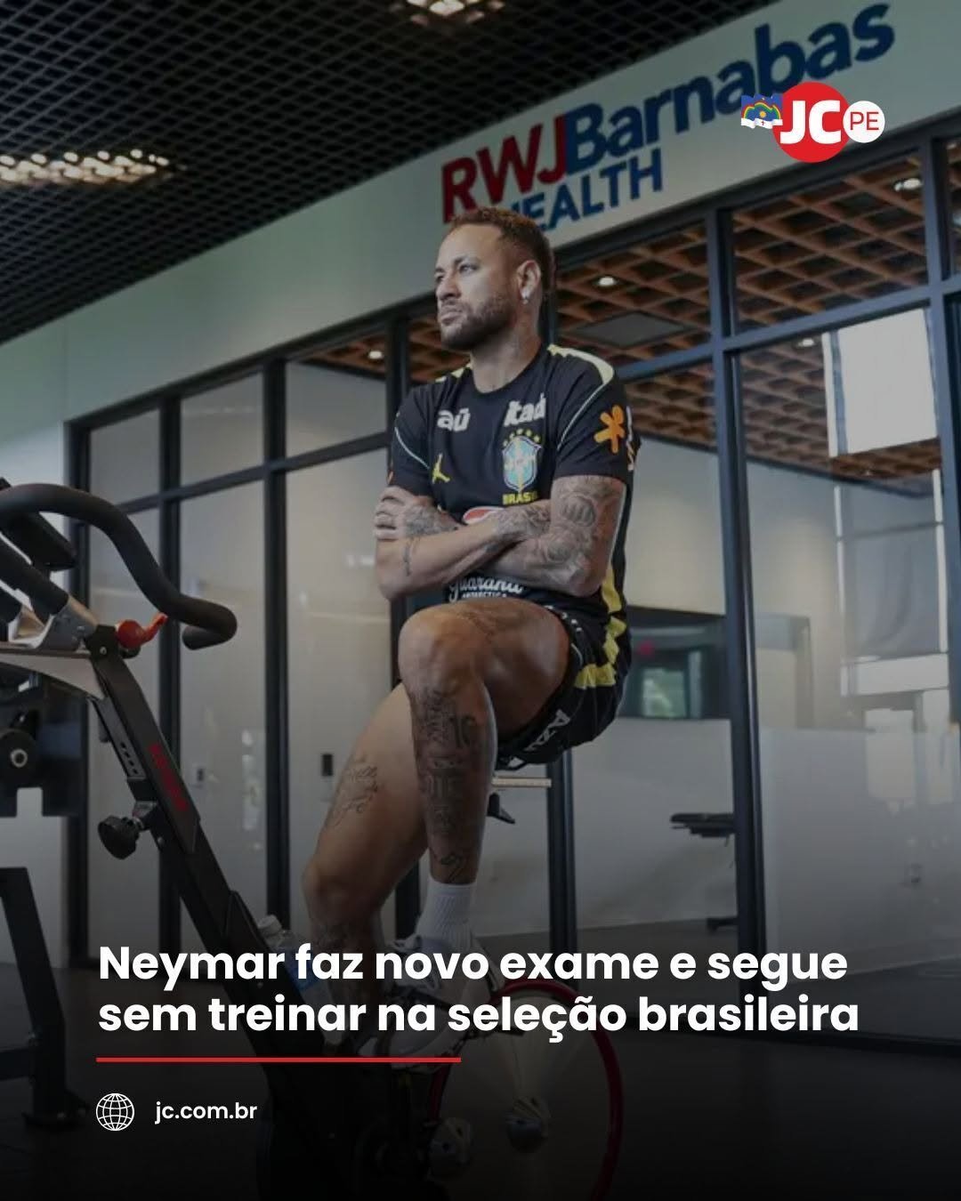 Neymar faz novo exame e segue sem treinar na seleção brasileira