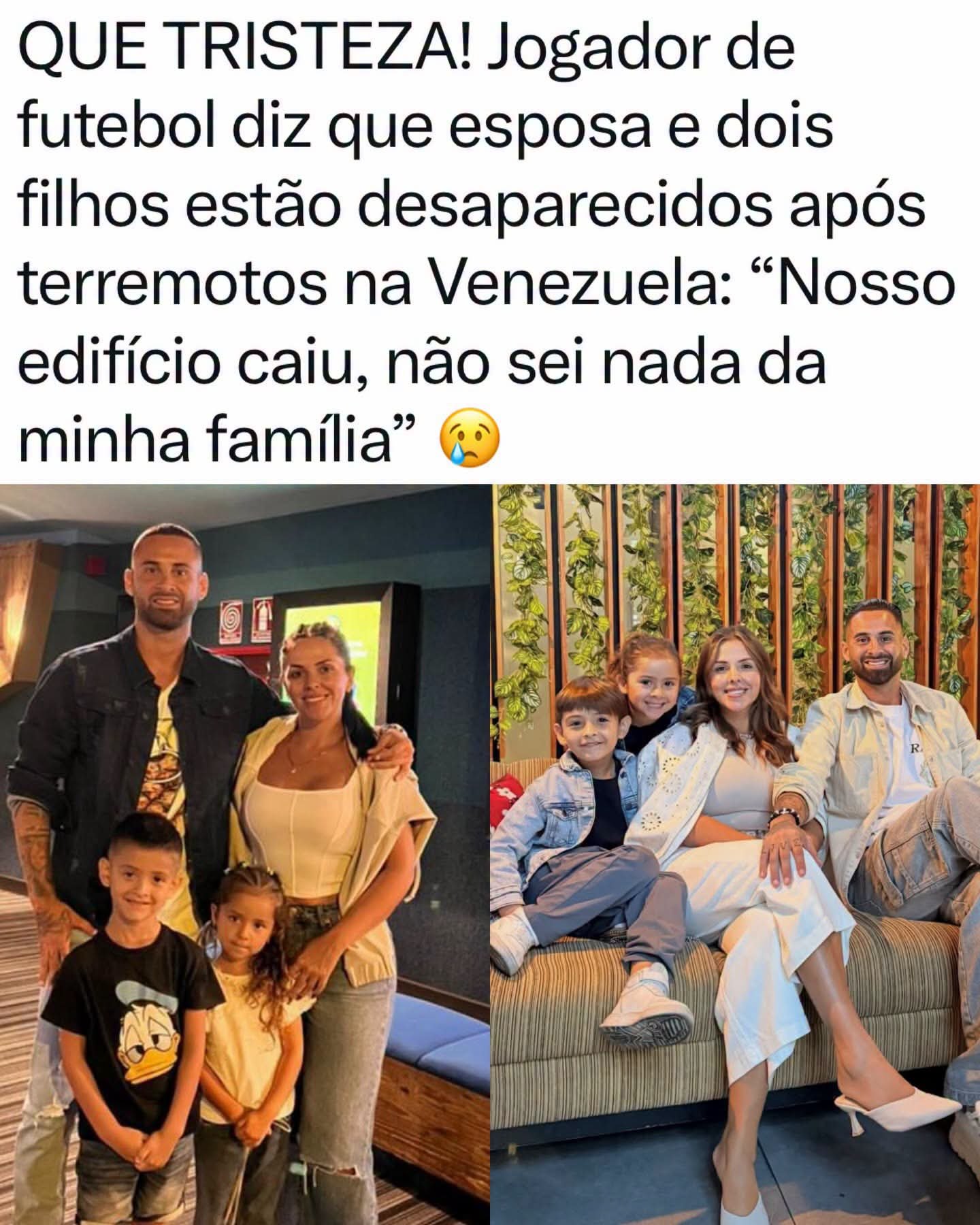 QUE TRISTEZA! Jogador de futebol diz que esposa e dois filhos estão desaparecidos após terremotos na Venezuela: “Nosso edifício caiu, não sei nada da minha família”