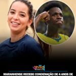 MARANHENSE RECEBE CONDENAÇÃO DE 4 ANOS DE PRISÃO POR RACISMO APÓS OFENDER VINI JR: “EU NÃO NAMORO COM PRETO, NEM POR DINHEIRO.”
