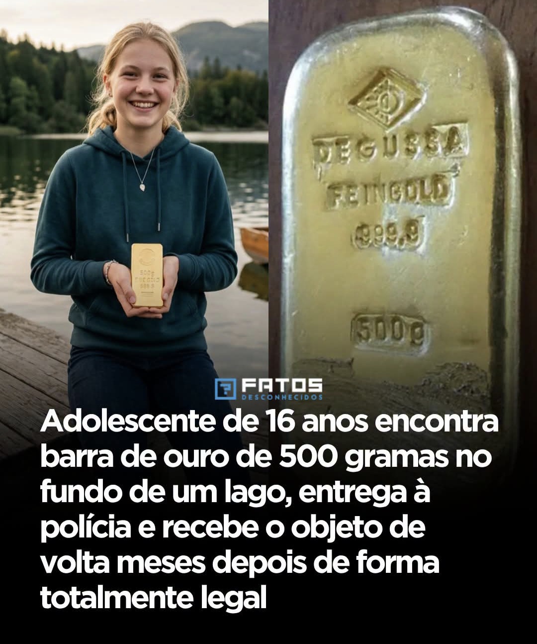 Adolescente de 16 anos encontra barra de ouro de 500 gramas no fundo de um lago, entrega à polícia e recebe o objeto de volta meses depois de forma totalmente legal