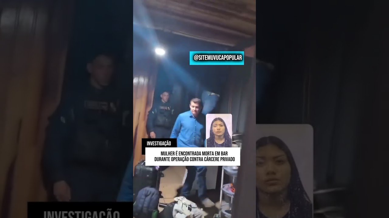 MULHER É ENCONTRADA MORTA EM BAR DURANTE OPERAÇÃO CONTRA CÁRCERE PRIVADO
