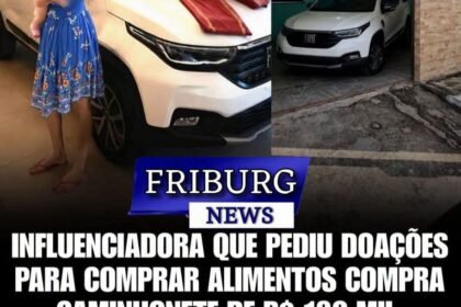 INFLUENCIADORA QUE PEDIU DOAÇÕES PARA COMPRAR ALIMENTOS COMPRA CAMINHONETE DE R$ 180 MIL