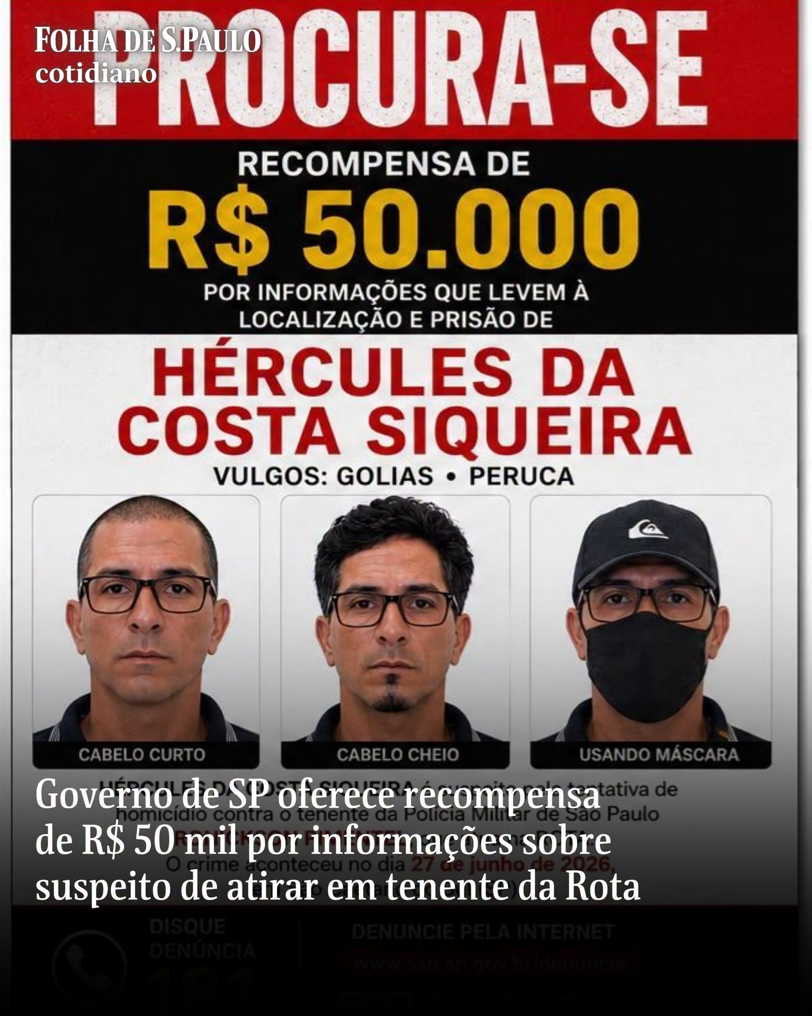 Governo de SP oferece recompensa Paulo de R$ 50 mil por informações sobre suspeito de atirar em tenente da Rota