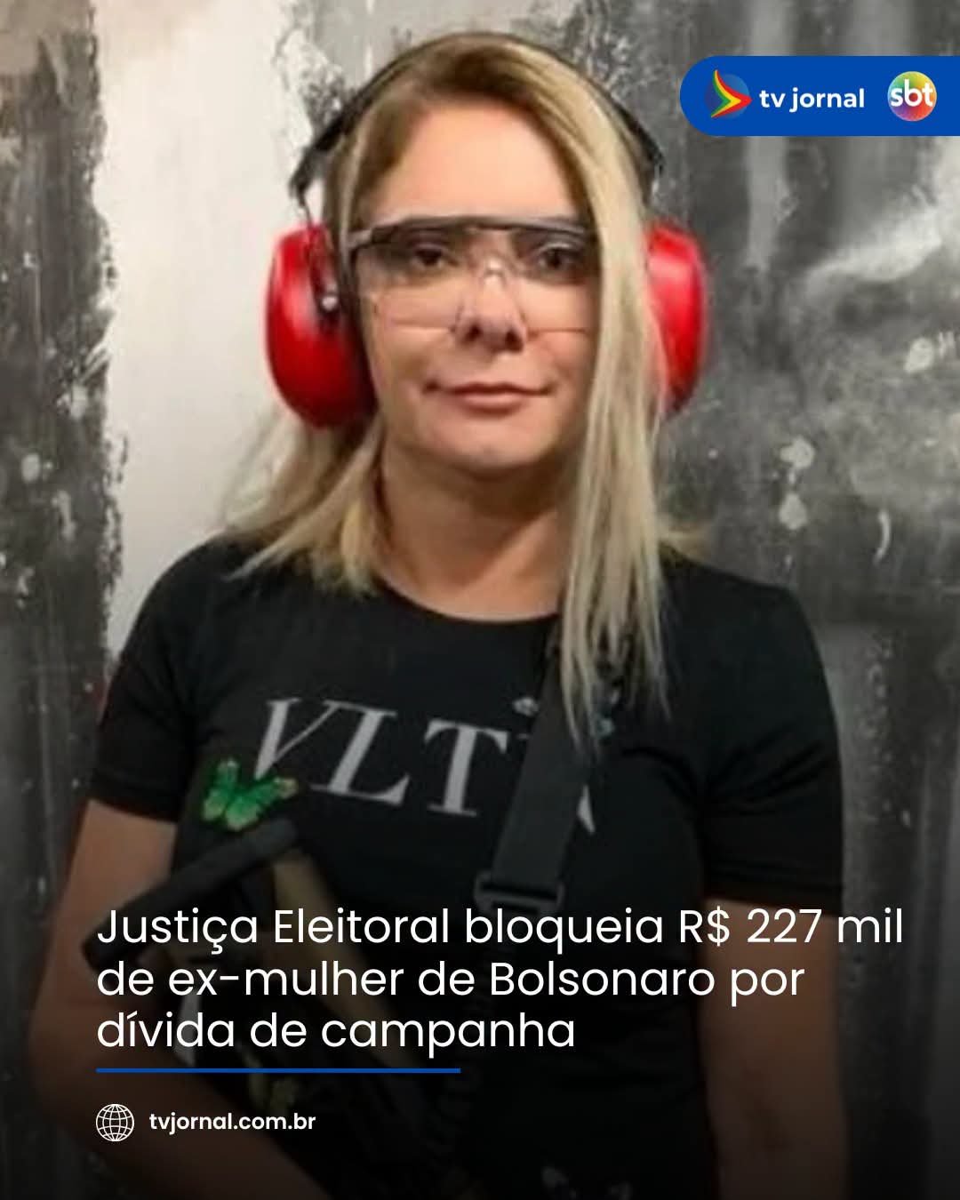 Justiça Eleitoral bloqueia R$ 227 mil de ex-mulher de Bolsonaro por dívida de campanha Justiça Eleitoral bloqueia R$ 227 mil de ex-mulher de Bolsonaro por dívida de campanha