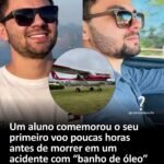 Um aluno comemorou o seu primeiro voo poucas horas antes de morrer em um acidente com “banho de óleo” no Paraná Um aluno comemorou o seu primeiro voo poucas horas antes de morrer em um acidente com “banho de óleo” no Paraná