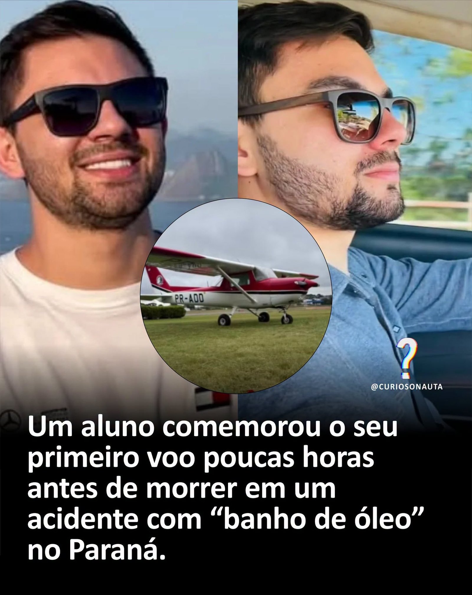Um aluno comemorou o seu primeiro voo poucas horas antes de morrer em um acidente com “banho de óleo” no Paraná Um aluno comemorou o seu primeiro voo poucas horas antes de morrer em um acidente com “banho de óleo” no Paraná