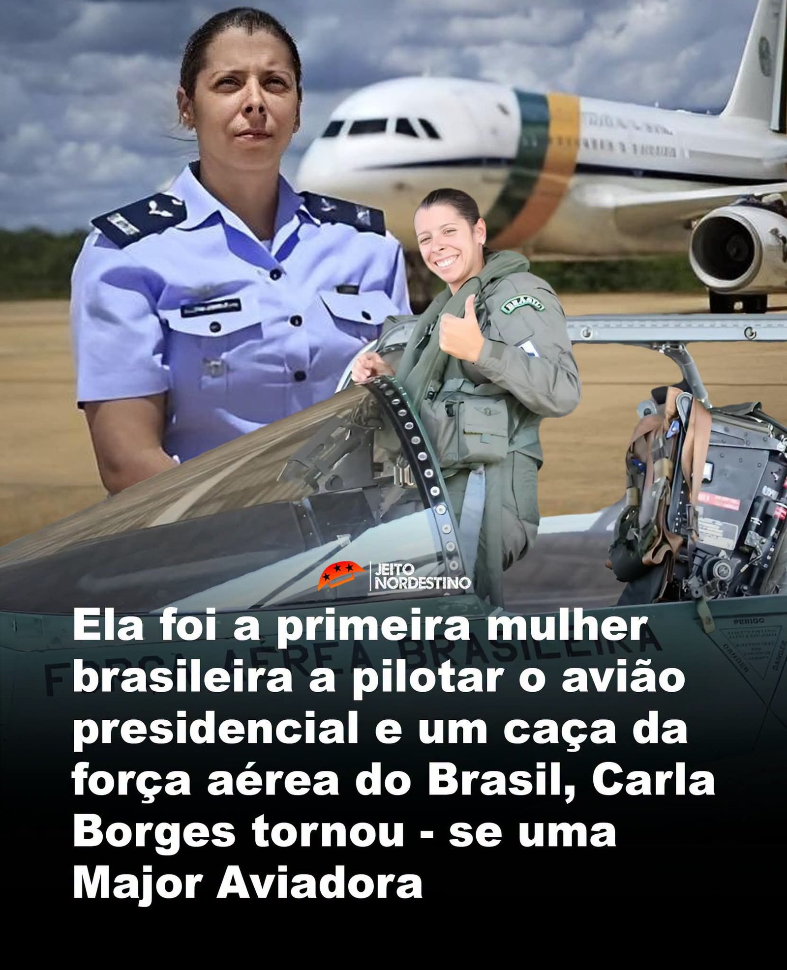 Ela foi a primeira mulher brasileira a pilotar o avião presidencial e um caça da força aérea do Brasil, Carla Borges tornou – se uma Major Aviadora Ela foi a primeira mulher brasileira a pilotar o avião presidencial e um caça da força aérea do Brasil, Carla Borges tornou – se uma Major Aviadora
