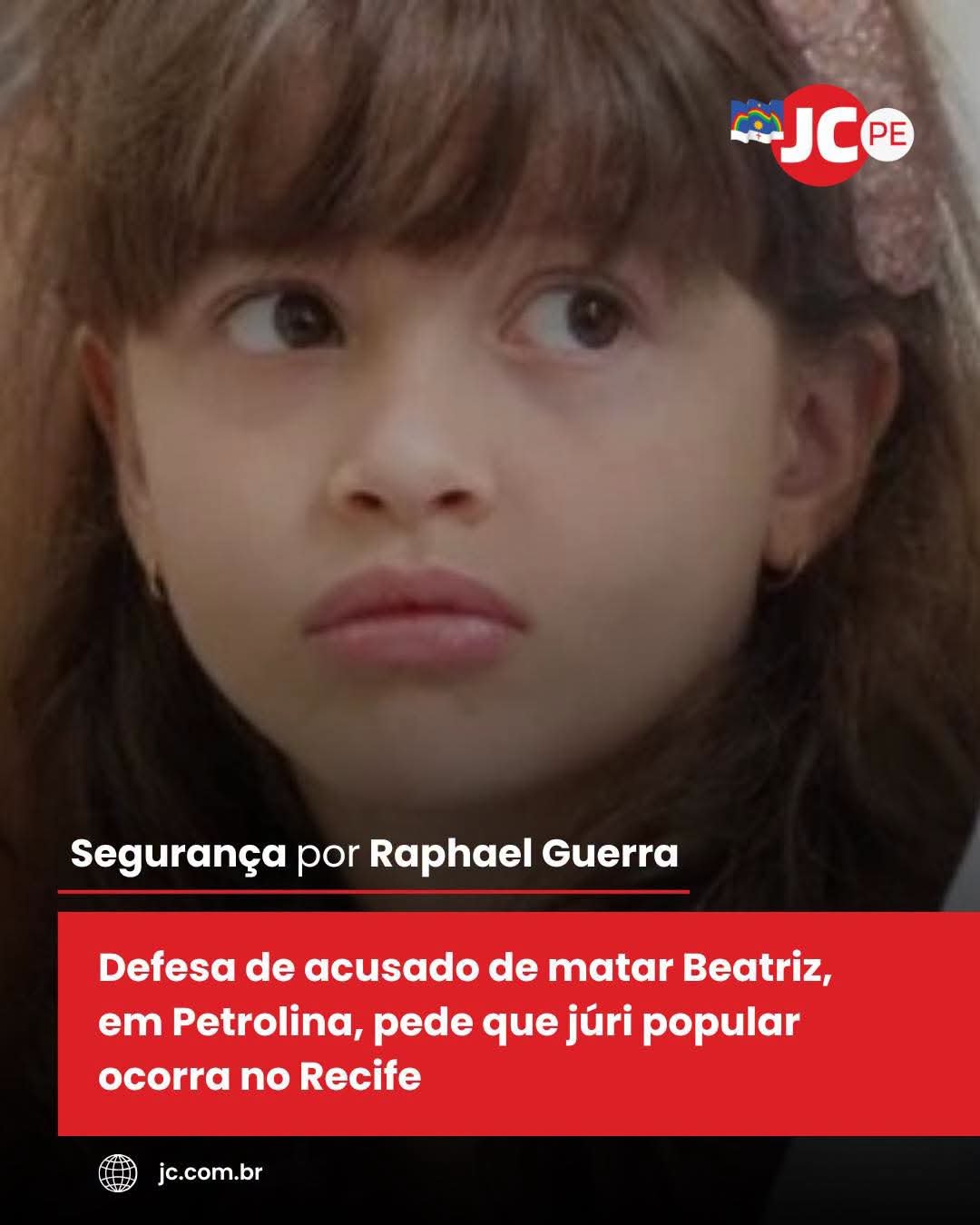 Defesa de acusado de matar Beatriz, em Petrolina, pede que júri popular ocorra no Recife Defesa de acusado de matar Beatriz, em Petrolina, pede que júri popular ocorra no Recife