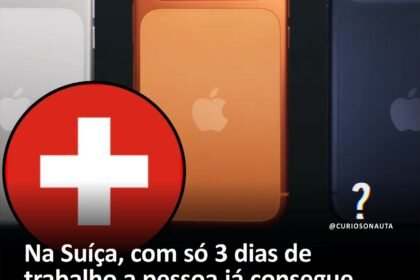 Na Suíça, com só 3 dias de trabalho a pessoa já consegue comprar um iPhone 17. Já em vários outros países, é preciso juntar dinheiro por meses.