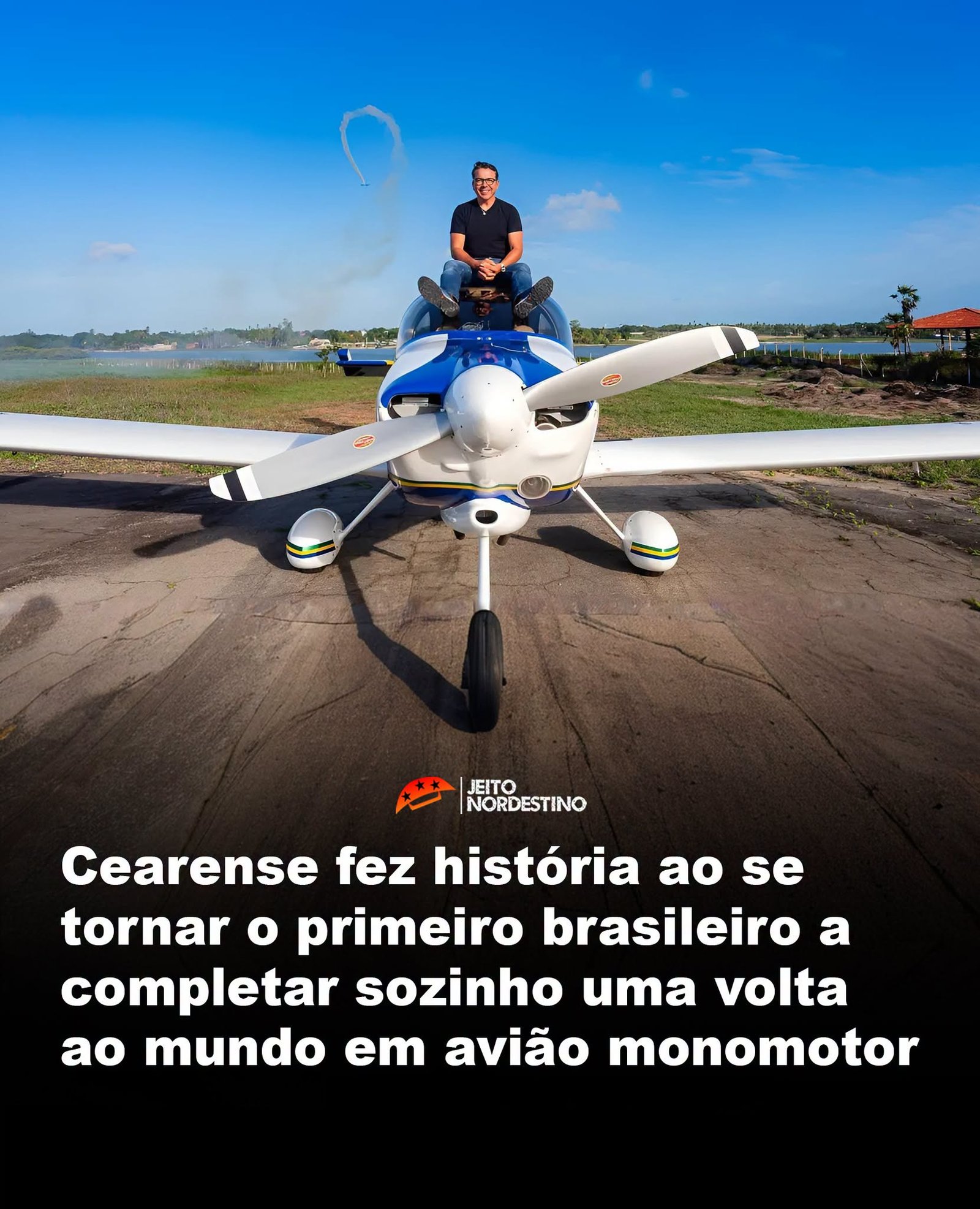 Cearense fez história ao setornar o primeiro brasileiro a completar sozinho uma volta ao mundo em avião monomotor Cearense fez história ao setornar o primeiro brasileiro a completar sozinho uma volta ao mundo em avião monomotor