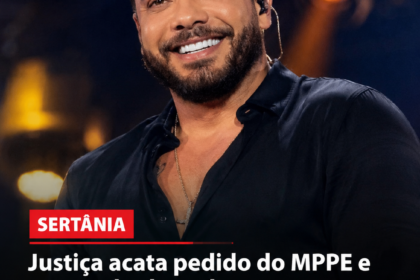 Justiça acata pedido do MPPE e suspende show de Wesley Safadão na Expocose 2026 Justiça acata pedido do MPPE e suspende show de Wesley Safadão na Expocose 2026
