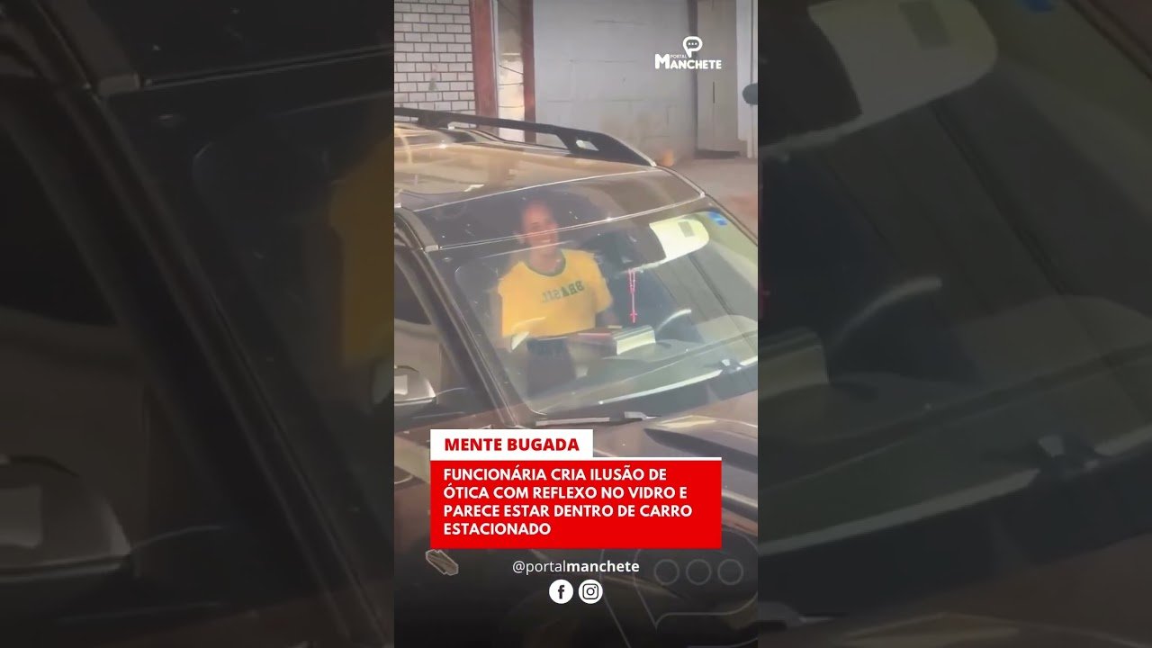 FUNCIONÁRIA CRIA ILUSÃO DE ÓTICA COM REFLEXO NO VIDRO E PARECE ESTAR DENTRO DE CARRO ESTACIONADO