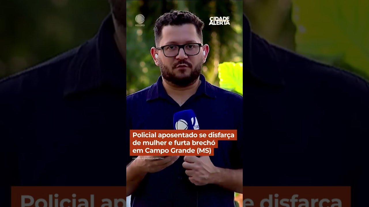 Policial se disfarça de mulher para roubar roupas femininas de brechó no Mato Grosso !