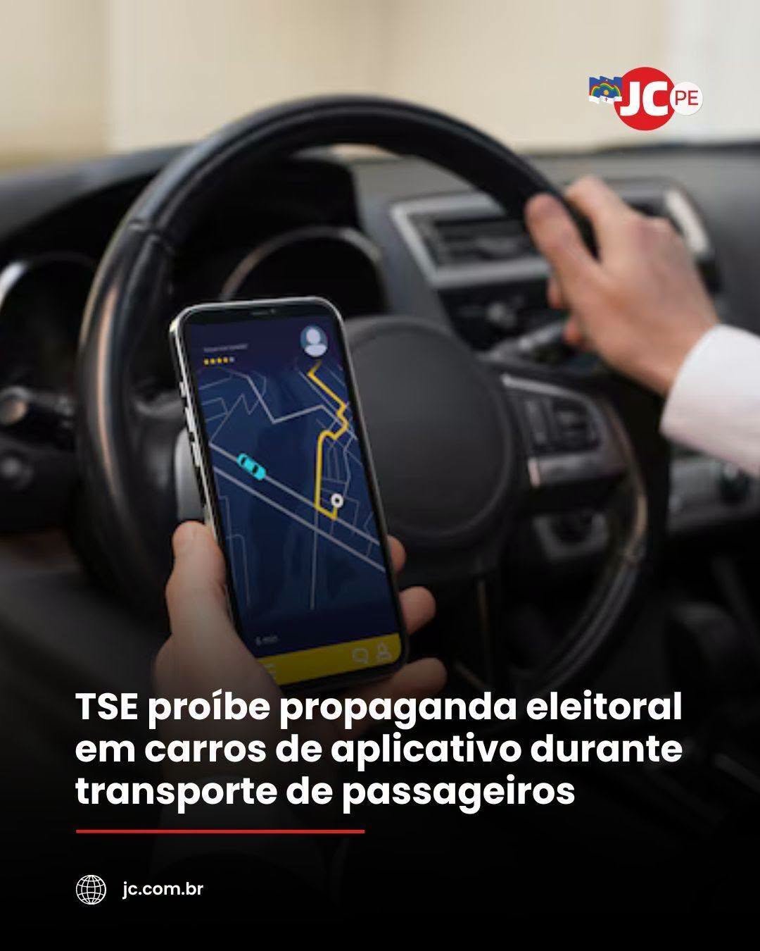TSE proíbe propaganda eleitoral em carros de aplicativo durante transporte de passageiros TSE proíbe propaganda eleitoral em carros de aplicativo durante transporte de passageiros