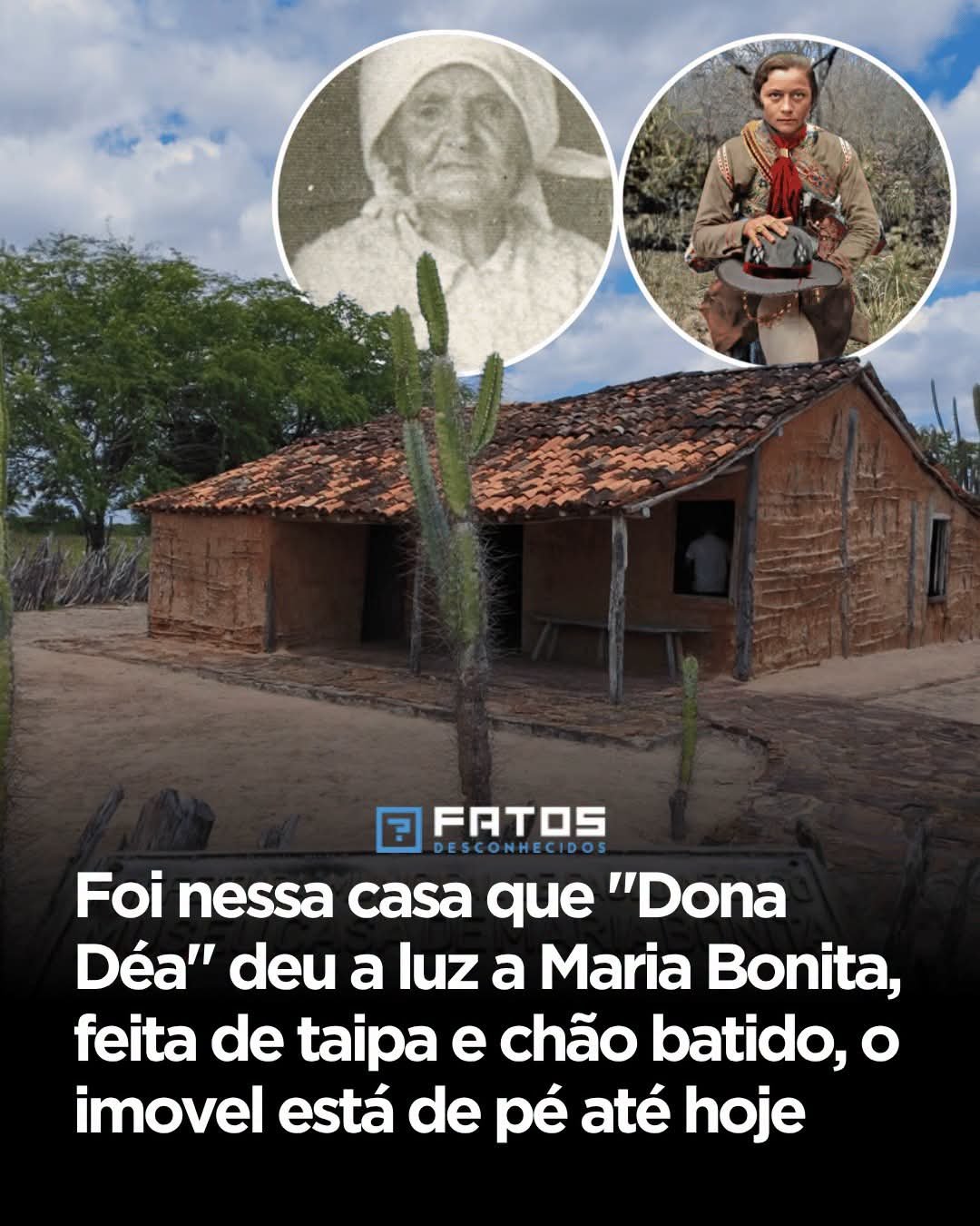 Foi nessa casa que “Dona Déa” deu a luz a Maria Bonita, feita de taipa e chão batido, o imovel está de pé até hoje Foi nessa casa que “Dona Déa” deu a luz a Maria Bonita, feita de taipa e chão batido, o imovel está de pé até hoje