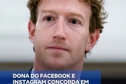 DONA DO FACEBOOK E INSTAGRAM CONCORDA EM PAGAR R$ 85 BI POR DANOS CAUSADOS A CRIANÇAS