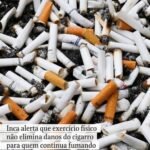 Inca alerta que exercício físico não elimina danos do cigarro para quem continua fumando