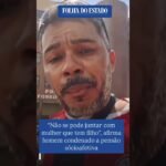 Não se junte com mulher que tem filho ! 😱 Afirma homem condenado a pagar pensão sócioafetiva Não se junte com mulher que tem filho ! 😱 Afirma homem condenado a pagar pensão sócioafetiva