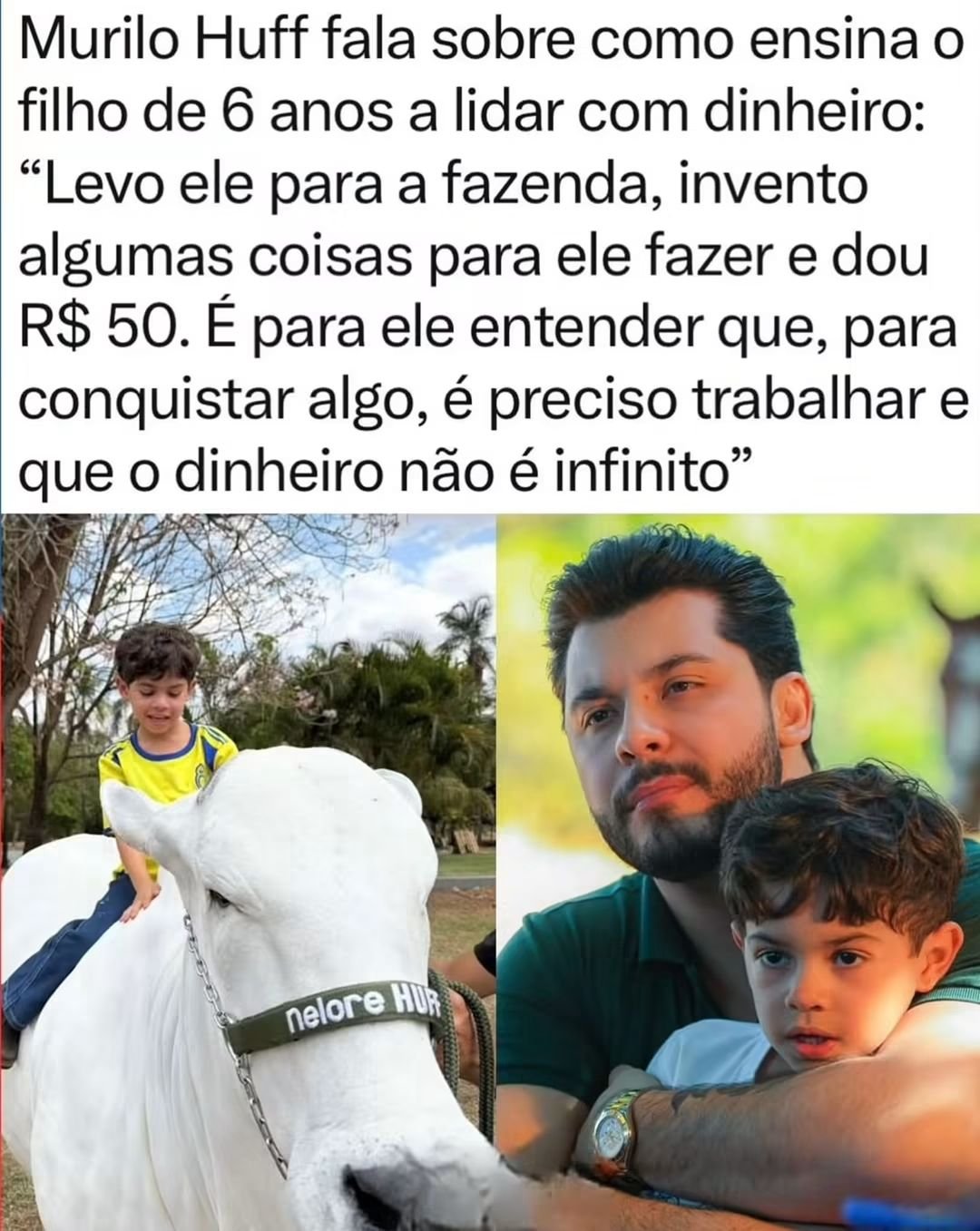 Murilo Huff fala sobre como ensina o filho de 6 anos a lidar com dinheiro: “Levo ele para a fazenda, invento algumas coisas para ele fazer e dou R$ 50. É para ele entender que, para conquistar algo, é preciso trabalhar e que o dinheiro não é infinito