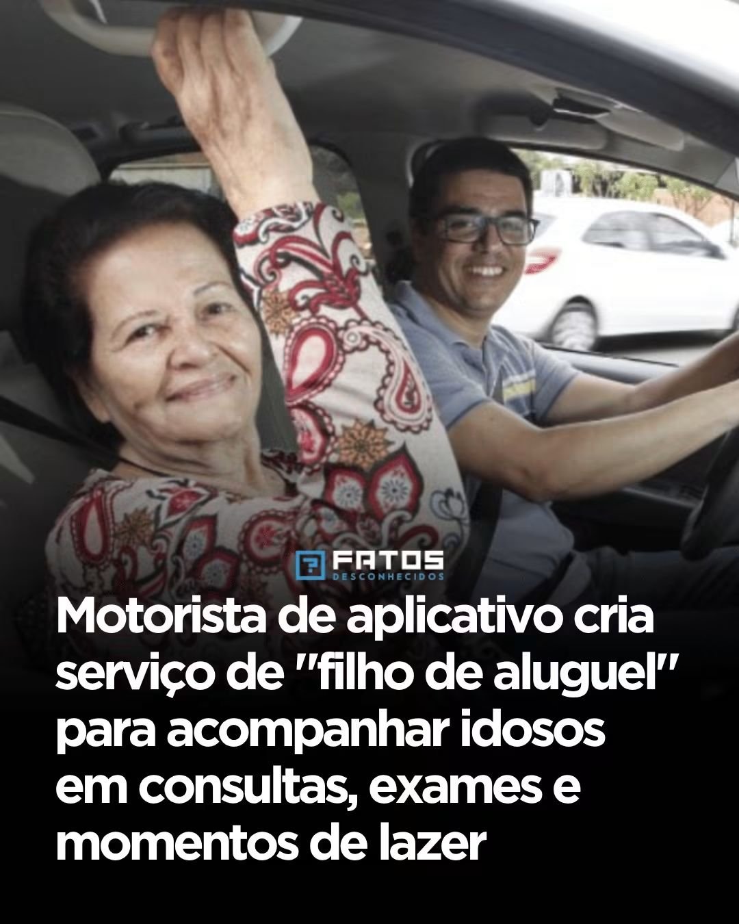 Motorista de aplicativo cria serviço de “filho de aluguel” para acompanhar idosos em consultas, exames e momentos de lazer Motorista de aplicativo cria serviço de “filho de aluguel” para acompanhar idosos em consultas, exames e momentos de lazer