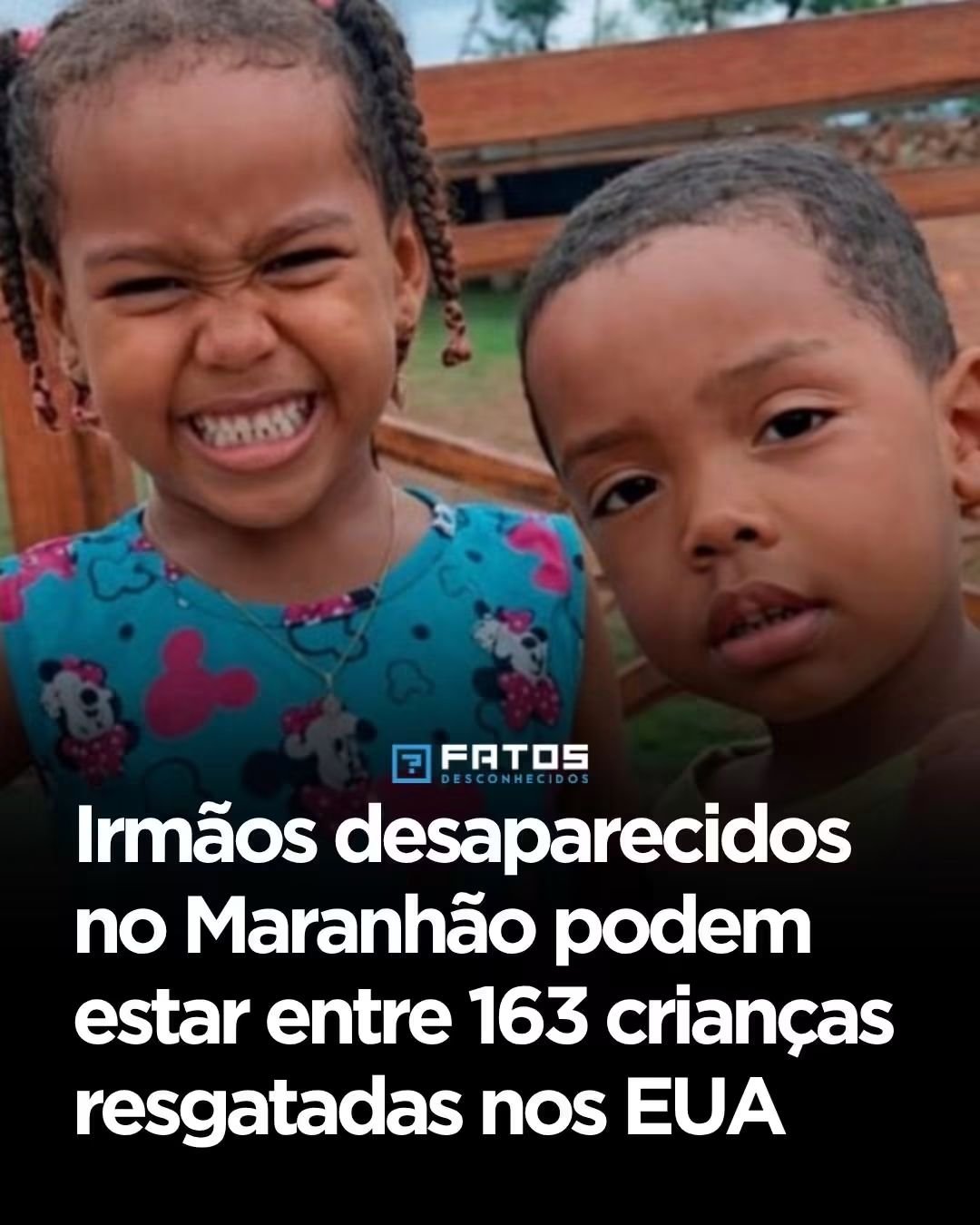 Irmãos desaparecidos no Maranhão podem estar entre 163 crianças resgatadas nos EUA