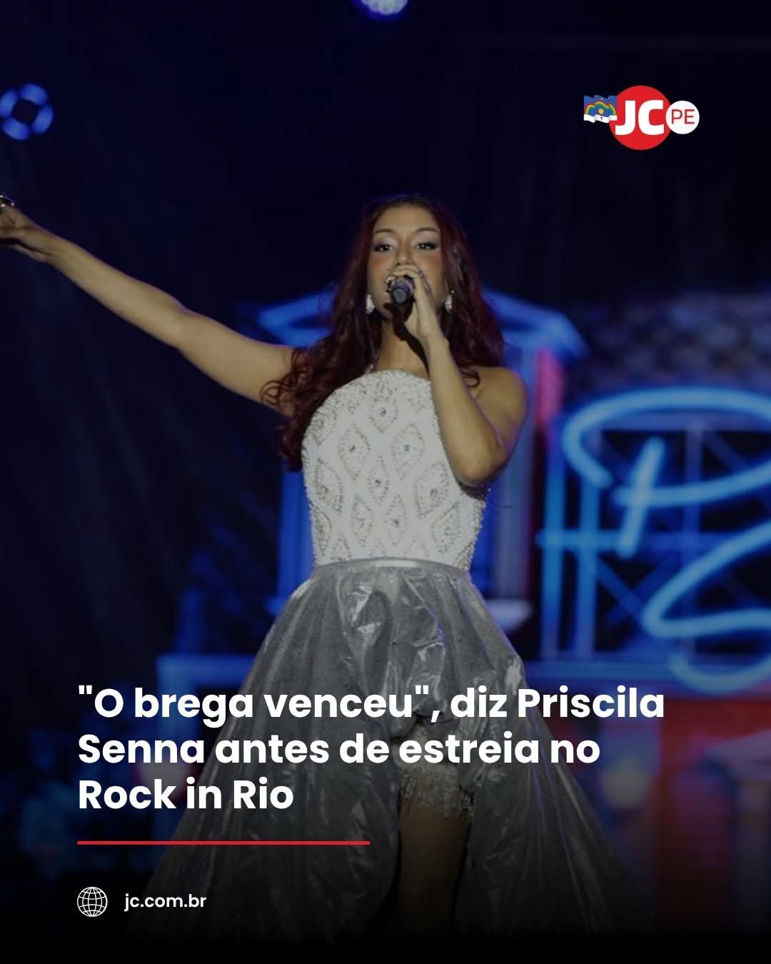 “O brega venceu”, diz Priscila Senna antes de estreia no Rock in Rio