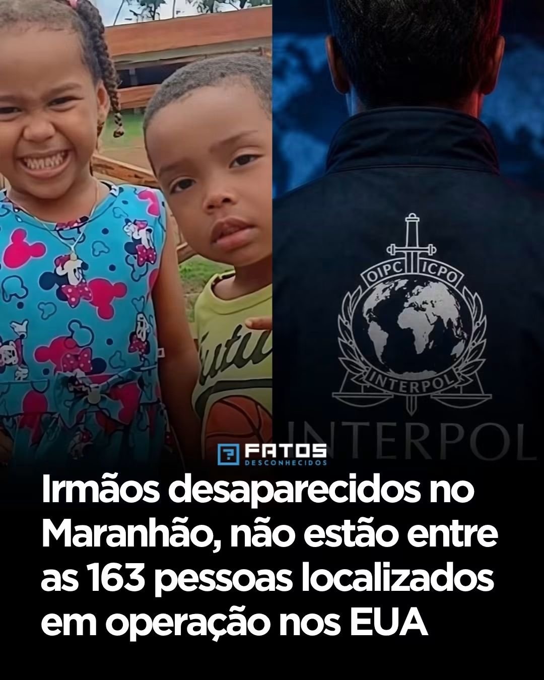 Irmãos desaparecidos no Maranhão, não estão entre as 163 pessoas localizados em operação nos EUA