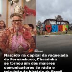 Nascido na capital da vaquejada de Pernambuco, Chacrinha se tornou um dos maiores comunicadores de rádio e televisão da história do Brasil