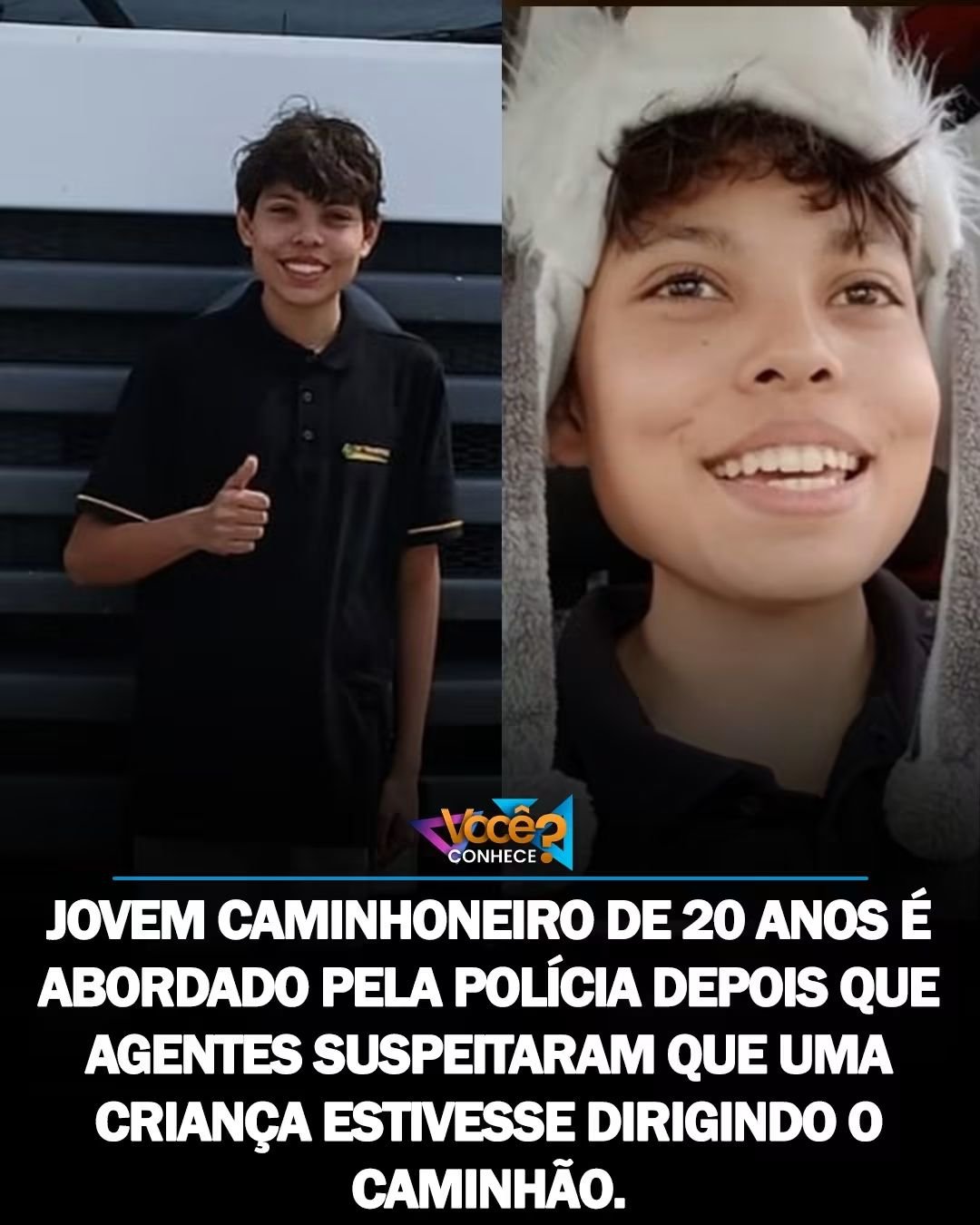 JOVEM CAMINHONEIRO DE 20 ANOS É ABORDADO PELA POLÍCIA DEPOIS QUE AGENTES SUSPEITARAM QUE UMA CRIANÇA ESTIVESSE DIRIGINDO O CAMINHÃO.
