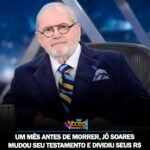 UM MÊS ANTES DE MORRER, JÔ SOARES MUDOU SEU TESTAMENTO E DIVIDIU SEUS R$ 50 MILHÕES ENTRE A EX-ESPOSA, FUNCIONÁRIOS E SUA MELHOR AMIGA.