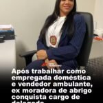 Após trabalhar como empregada doméstica e vendedor ambulante, ex moradora de abrigo conquista cargo de delegada Após trabalhar como empregada doméstica e vendedor ambulante, ex moradora de abrigo conquista cargo de delegada
