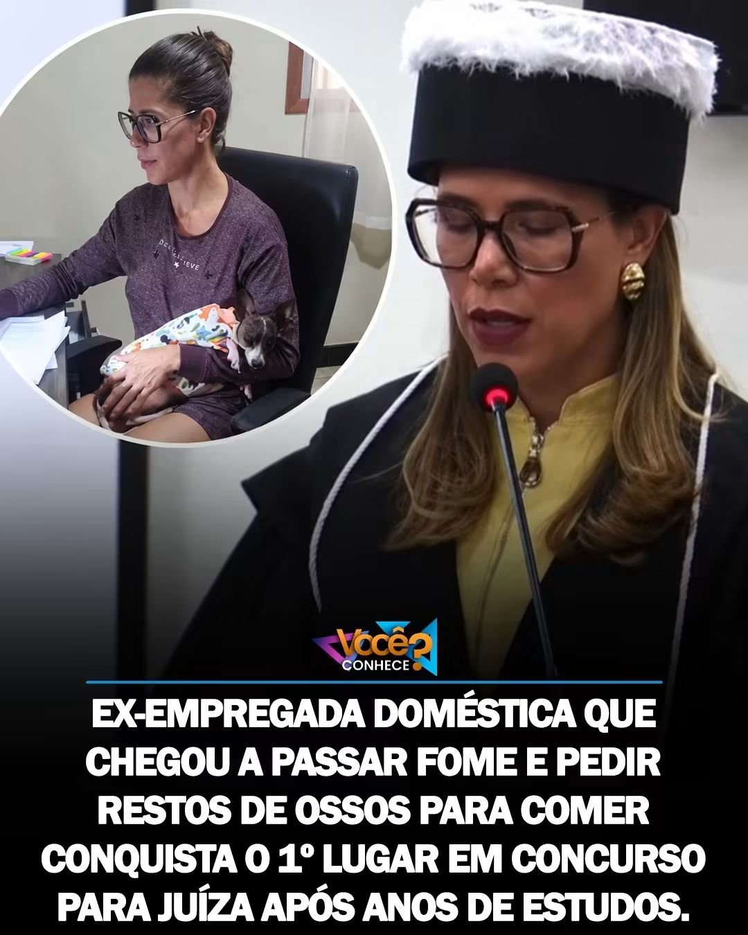 EX-EMPREGADA DOMÉSTICA QUE CHEGOU A PASSAR FOME E PEDIR RESTOS DE OSSOS PARA COMER CONQUISTA O 1º LUGAR EM CONCURSOPARA JUÍZA APÓS ANOS DE ESTUDOS.